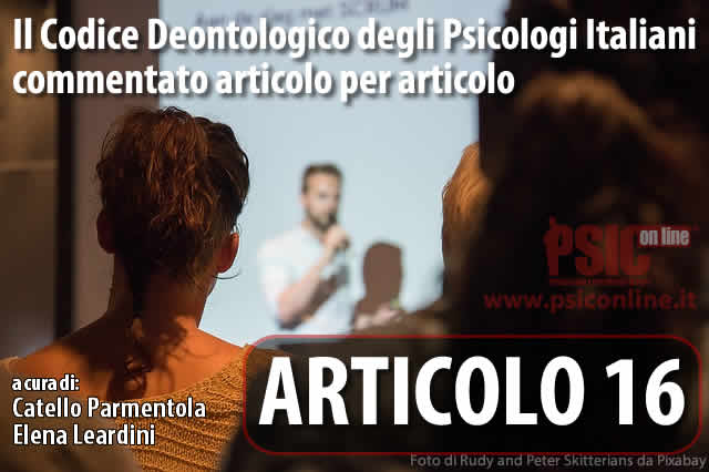 Articolo 16 il Codice Deontologico degli Psicologi Italiani commentato