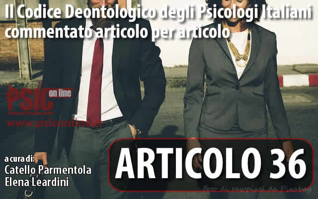 Articolo 36 il Codice Deontologico degli Psicologi Italiani commentato