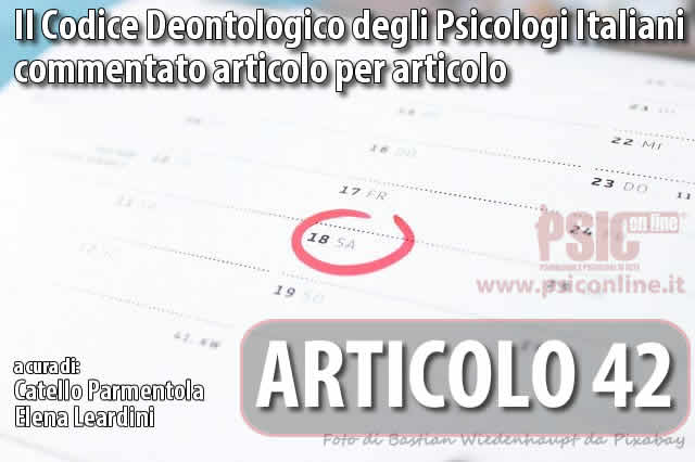 Articolo 42 il Codice Deontologico degli Psicologi Italiani commentato