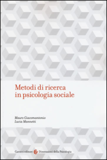 Metodi di ricerca in psicologia sociale